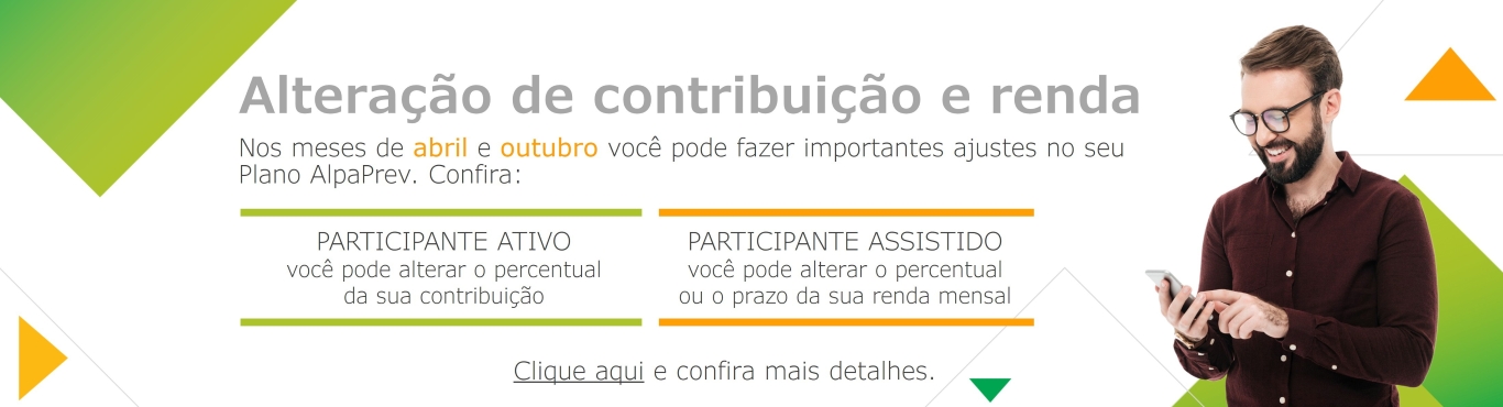 Campanha de alteração de contribuição e renda mensal
